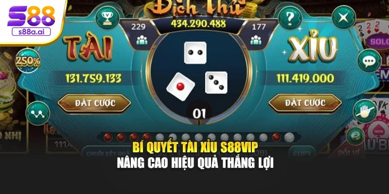 Bí quyết Tài Xỉu S88vip nâng cao hiệu quả thắng lợi